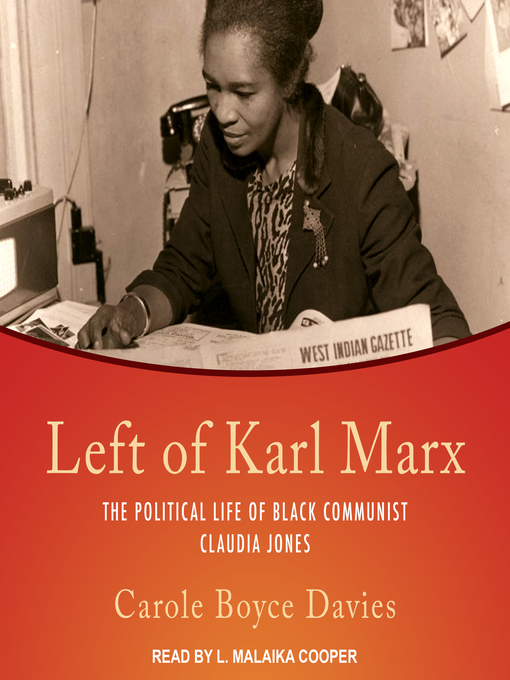 Title details for Left of Karl Marx by Carole Boyce Davies - Available